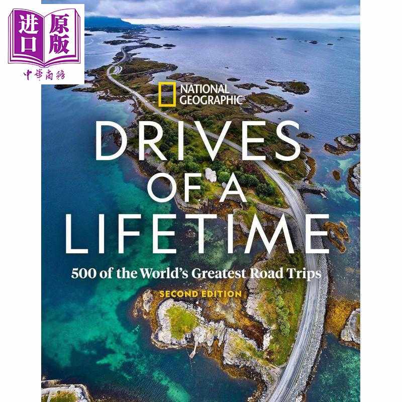 进口原版 *一生可驾之旅 第2版 世界500条公路旅行路线 Drives of a Lifetime 英文原版 National Geographic   Disney Press