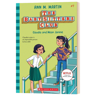 Mean Baby 保姆俱乐部小说7 and 英文版 章节桥 进口原版 英文原版 Janine Claudia Club Sitters The 进口英语课外阅读故事书