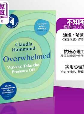 进口原版 *不知所措 缓解压力的方法 深度休息作者 Claudia Hammond 新作 英国心理学社会图书奖得主 Overwhelmed    Canongate Bo