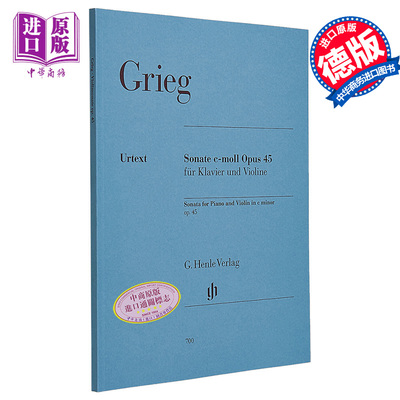 进口原版 *亨乐原版 格里格 C小调小提琴奏鸣曲op.45 Grieg Violinsonate c-moll op.45 HN700 进口艺术   G. Henle Verlag