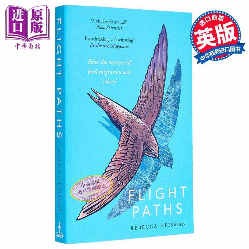 进口原版 *丽贝卡 海斯曼 飞行路线 鸟类迁徙之谜是如何解开的 英文原版 Flight Paths Rebecca Heisman   Swift Press