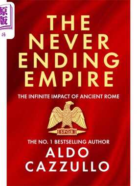 进口原版 *永无止境的帝国 古罗马的无限影响 The Neverending Empire 英文原版 Aldo Cazzullo Ancient Rome 历史   Harper Colli