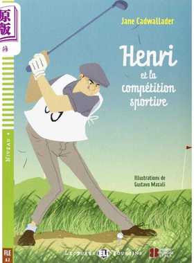 进口原版 *亨利和体育比赛 配音频 答案 A2级别ELI Young Readers French A2 Henri et la competition sportive法   ELI Publishi