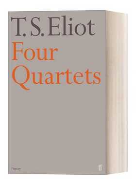 进口原版 英文原版小说 Four Quartets 四个四重奏 T.S.艾略特诗集 英文版 进口英语原版书籍   Faber