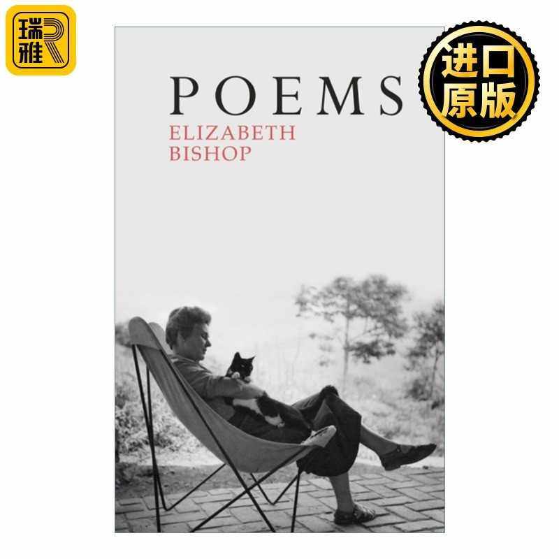 进口原版 英文原版 Poems: The Centenary Edition 伊丽莎白·毕肖普诗选 普利策奖奖诗人 百周年纪念版   Chatto