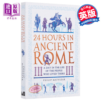 进口原版 *古罗马二十四小时 英文原版 24 Hours in Ancient Rome 历史   Michael O’Mara Books
