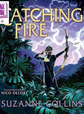 进口原版 *饥饿游戏2插图版 星火燎原 美版 精装 Catching Fire Illustrated Edition 英文原版 Suzanne Collins 国   SCHOLASTIC
