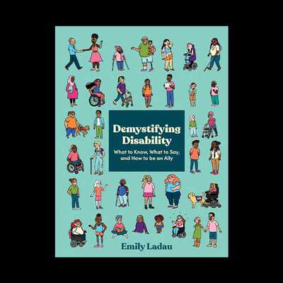 进口原版 英文原版 Demystifying Disability 揭开残疾之谜 与残疾人友好相处实用指南 Emily Ladau 英文版 进口英语原版书籍