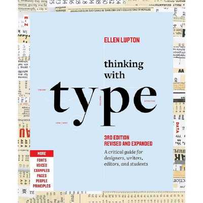进口原版 字体设计指南 第3版 Ellen Lupton 英文原版 Thinking with Type A Critical Guide for Designers, Writers,