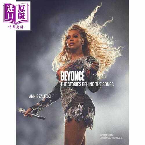 进口原版 *碧昂丝 The Stories Behind the Songs Every single track explored and explained 英文原版 Annie Zal   Headline