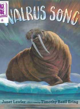 进口原版 *Timothy Basil Ering:Walrus Song 海象之歌 英文原版 进口原版 5岁到8岁 儿童图画书 Janet Lawler   Walker UK