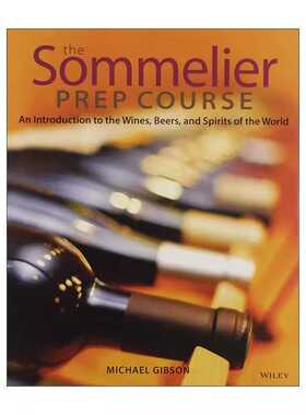 进口原版 英文原版 The Sommelier Prep Course 品酒师教程 白酒 啤酒与烈性酒世界的指南 英文版 进口英语原版书籍   Wiley