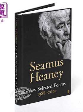 进口原版 *谢默斯 希尼新诗选 1988-2013 诺贝尔文学奖得主 英文原版 New Selected Poems 1988-2013 Seamus Heaney   Faber and F