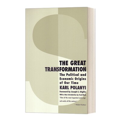 进口原版 英文原版 The Great Transformation 巨变 大转变 我们时代的政治与经济起源 Karl Polanyi卡尔 波兰尼 英文版 进口英