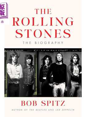 进口原版 *滚石乐队 传记 The Rolling Stones:The Biography 英文原版 Bob Spitz   Random House US
