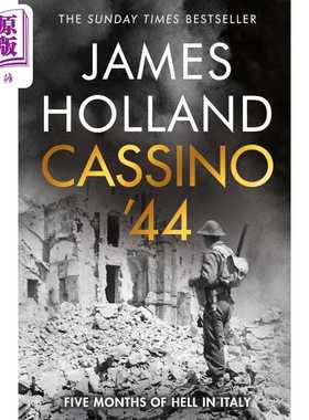 进口原版 *詹姆斯霍兰德 卡西诺44 意大利的五个月地狱 Cassino 44 5 Months of Hell in Italy 英文原版 James Hol   Transworld