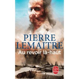 进口原版 法文文学 Goncourt 2013龚古尔文学奖 2013 là 天上再见 haut Prix revoir 法国法文版 法文原版