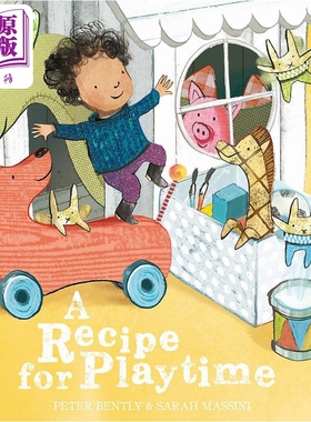 进口原版 *A Recipe for Playtime 玩乐时的食谱 英文原版 进口原版 3岁到6岁 睡前故事 儿童图画书 Peter Bently   Hodder