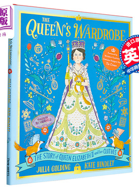 进口原版 *英女王伊丽莎白二世 Kate Hindley插画 精品绘本 The Queen's Wardrobe Queen Elizabeth II 女王的衣橱    Two Hoots