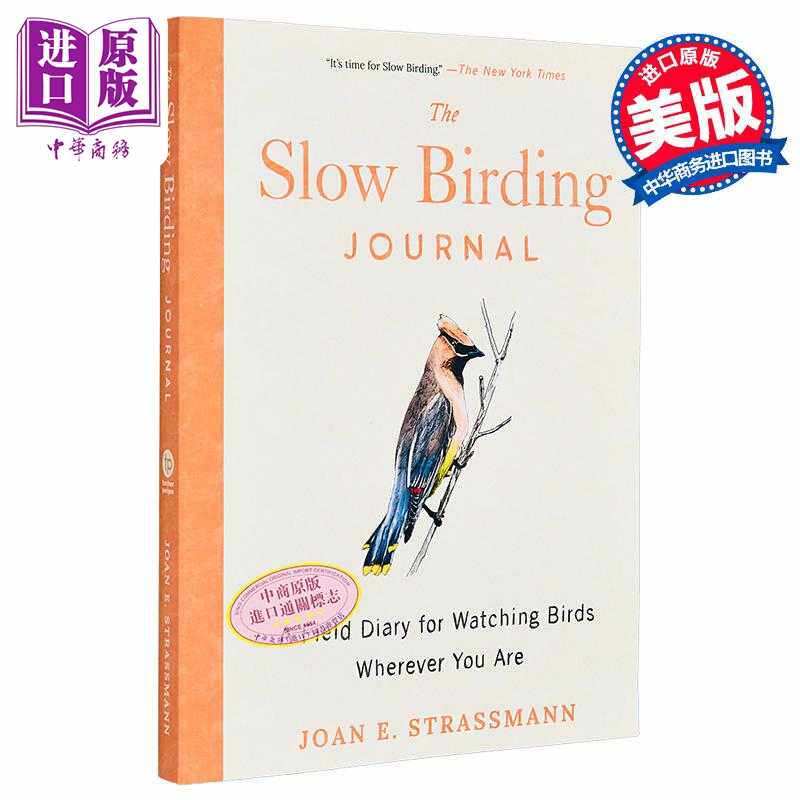 进口原版 *慢速观鸟日记 随时随地观察鸟类的田野日记 英文原版 Slow Birding Journal Joan Strassmann 琼 斯特拉   Random House