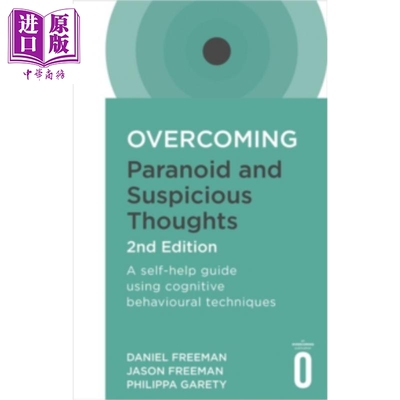 进口原版 *克服偏执与多疑的* 第二版 英文原版 Overcoming Paranoid and Suspicious Thoughts Daniel Freeman   Robinson Publis