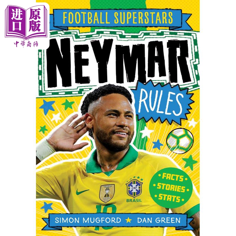 进口原版 *Football Superstars Neymar Rules 球星传：内马尔 英文原版 儿童绘本 早教认知 Simon Mugford 7-12岁   Welbeck Book