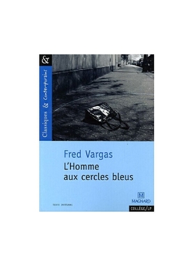 进口原版 *【法国法文版】弗雷德瓦格斯：画蓝色怪圈的人 法文原版 L'Homme Aux Cercles Bleus Fred Vargas Magnar   Magnard