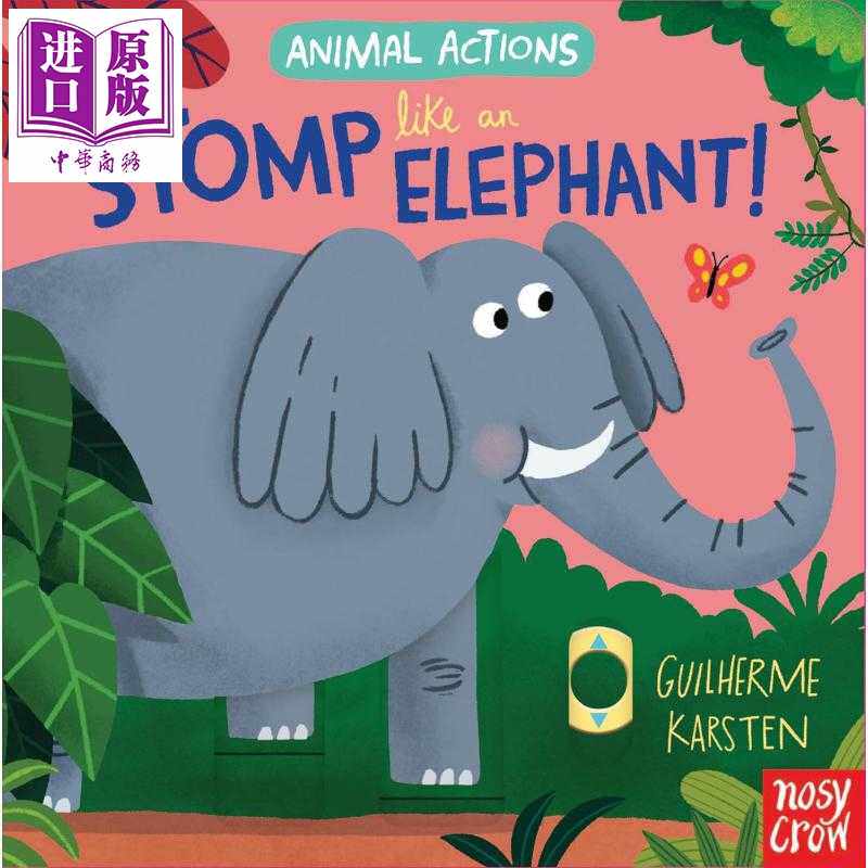 进口原版 *动物动作 大象跺脚 Animal Actions Stomp Like an Elephant 英文原版 儿童纸板书绘本 亲子图画书 进口   Nosy Crow