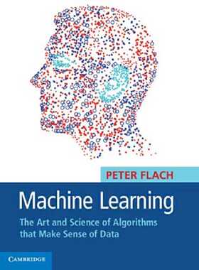 进口原版 *机器学习：一门让数据有了意义的艺术和科学 英文原版 Machine Learning Peter Flach 计算机科学 人工智   Cambridge U