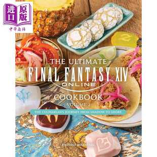 最终幻想 The 英文原版 进口原版 Lowry Fantasy Final 续集 Volume Insight 食谱 Cookbook Sadie Edi XIV Ultimate 卷2