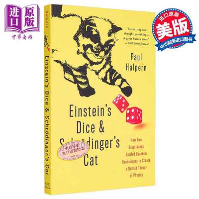 进口原版 *爱因斯坦的骰子与薛定谔的猫 Einstein's Dice and Schr?dinger's Cat 英文原版 Paul Halpern 理论物理   Basic Books
