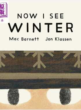 进口原版 *Jon Klassen Now I See Winter 此刻 我看见冬天 Mac Barnett 四季纸板书 英文原版进口图书 儿童绘本 故   Walker UK
