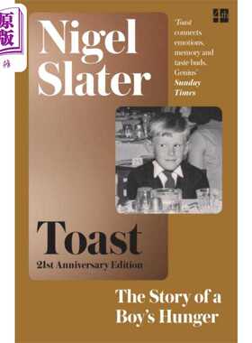 进口原版 *吐司 一个男孩的饥饿故事 奈杰尔斯莱特自传 Toast Story of a Boys Hunger 英文原版 Nigel Slater   Harper Collins U
