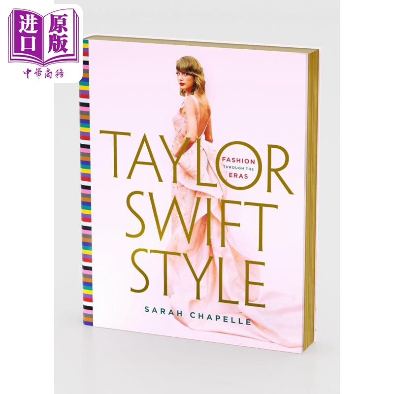 进口原版 *Taylor Swift Style: Fashion Through the Eras 进口艺术 泰勒斯威夫特风格：跨时代的时尚 时尚偶像服   St.Martin’s