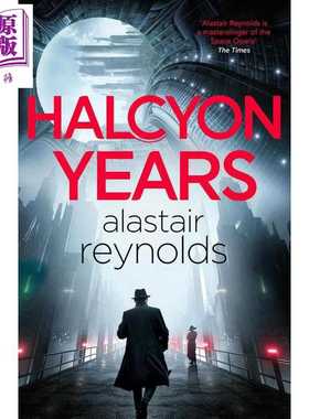 进口原版 *和平岁月 谋杀悬案之旅 Halcyon Years 英文原版 Alastair Reynolds 黑色科幻融合悬疑小说   Orion Publishing Group