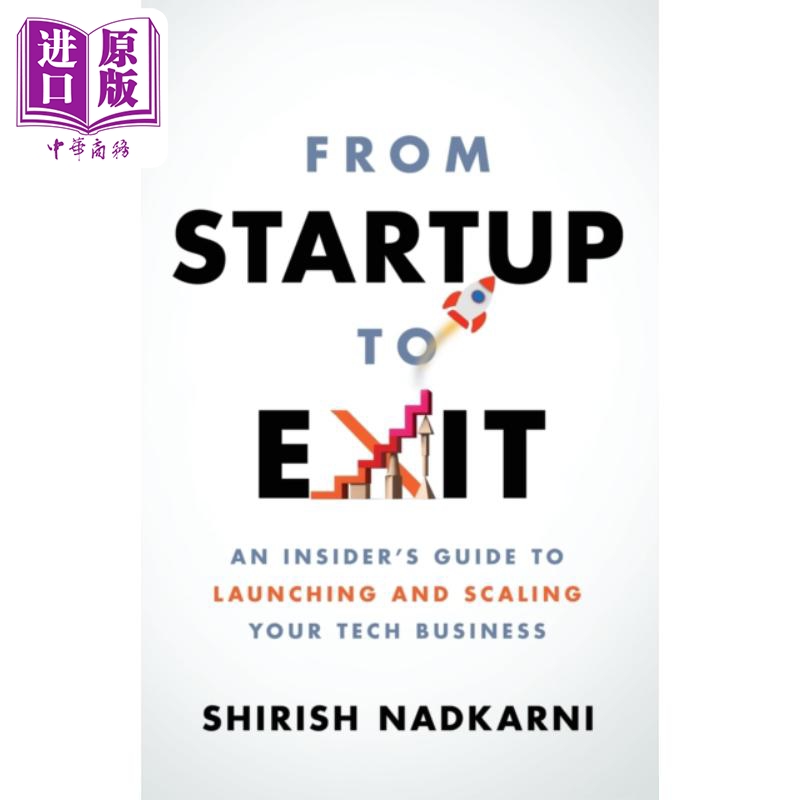 进口原版*从创业到退出启动和扩展科技业务的内部指南 From Startup to Exit Insiders Guide英文原版 Shirish N Harper Coll