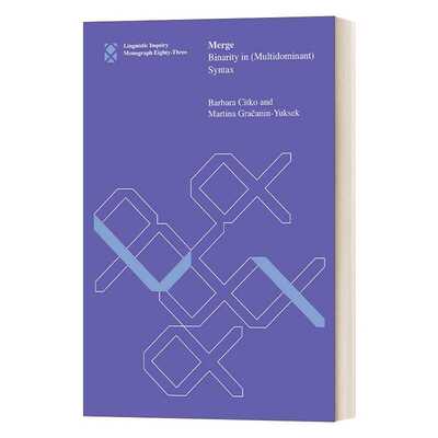 进口原版 Merge Binarity in Multidominant Syntax 合并 英文版 进口英语原版书籍 英文原版   MIT Press
