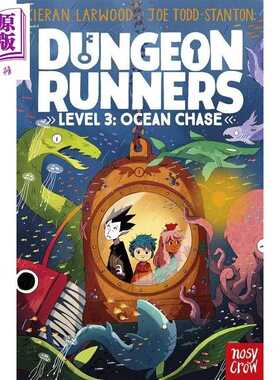 进口原版 *奔跑者3 Dungeon Runners Ocean Chase 英文原版小初文学 儿童文学 奇幻冒险小说 章节故事书 情节丰富    Nosy Crow