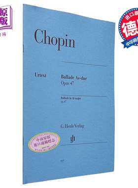 进口原版 *亨乐原版 肖邦 降A大调叙事曲 Op.47 钢琴独奏带指法 Chopin Ballade A flat major op. 47 HN937 进口艺   G. Henle Ve