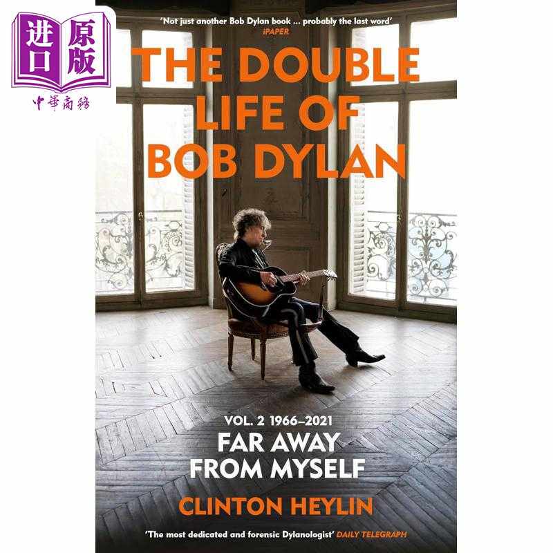 进口原版 *鲍勃 迪伦的双重生活 第2卷 1966-2021 The Double Life of Bob Dylan Volume 2 英文原版 Clinton Heyli   Vintage UK