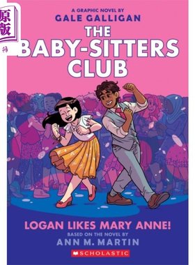 进口原版 *保姆俱乐部 图像小说8 漫画绘本 Logan Likes Mary Anne the Baby-Sitters Club 英文原版 Gale Galligan   SCHOLASTIC