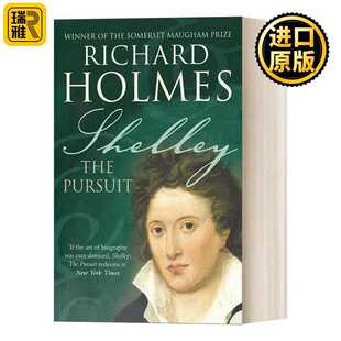 进口原版 Shelley The Pursuit 雪莱传 理查德middot霍姆斯 毛姆文学奖   Harper