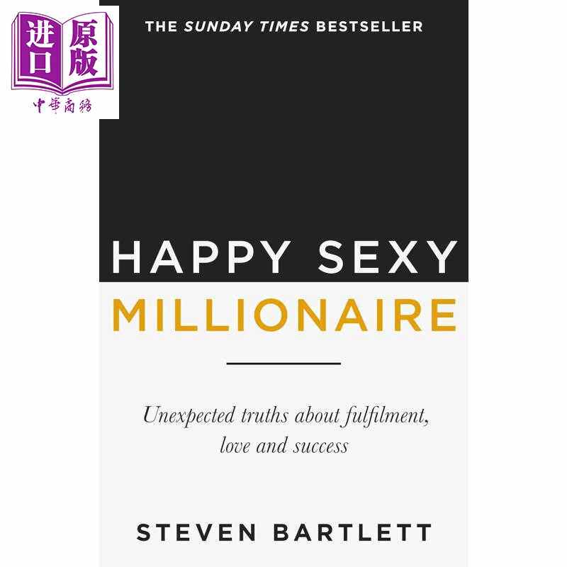 进口原版 *幸福性感百万富翁 作者 CEO日记播客与节目主持人亲述 Happy Sexy Millionaire 英文原版 Steven Bartlet   Hodder