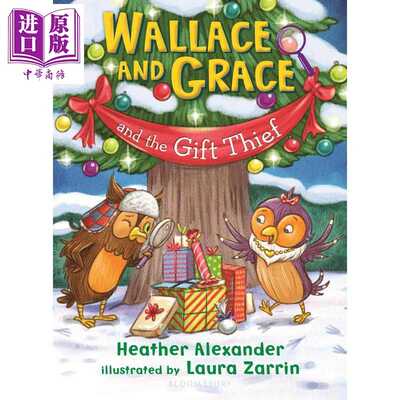 进口原版 *华莱士和格蕾丝 礼物小偷 Wallace and Grace and the Gift Thief 英文原版 儿童章节故事侦探推理 全彩   Bloomsbury U