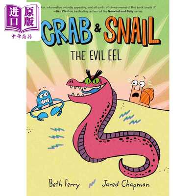 进口原版 *桥梁漫画 螃蟹和蜗牛3讨厌的鳗鱼 Crab and Snail The Evil Eel 英文原版进口 儿童图画图像小说 漫画故   Harper Colli