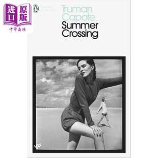 进口原版 Truman Penguin 英文原版 流行小说 Crossing Summer 夏日十字街头 Capote