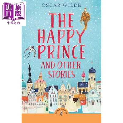 进口原版 *海鹦经典 快乐王子 Puffin classic The Happy Prince and Other Stories 英文原版 儿童经典文学故事 进   Puffin UK