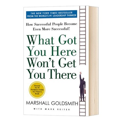 进口原版 管理中的魔鬼细节 英文原版 What Got You Here Won't Get You There  全英文版 Marshall Goldsmith 进口原版英语书