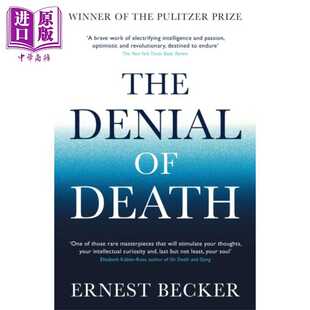 进口原版 *拒斥死亡 普利策奖得主 The Denial of Death 英文原版 Ernest Becker 人性本质新阐释   Profile Books