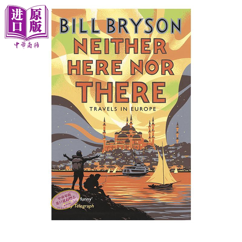 进口原版 *东西莫辨逛欧洲 英文原版 Neither Here Nor Travel in Europe 布莱森   Transworld Publisher